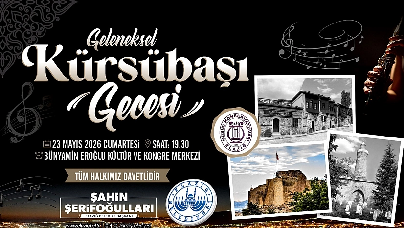 Elazığ Belediyesi, Geleneksel Kürsübaşı gecesi programı düzenleyecek