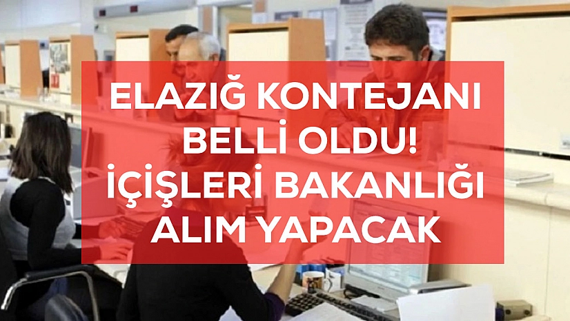 Elazığlı adaylara kamu fırsatı: İçişleri Bakanlığı kadro açtı! İşte detaylar....