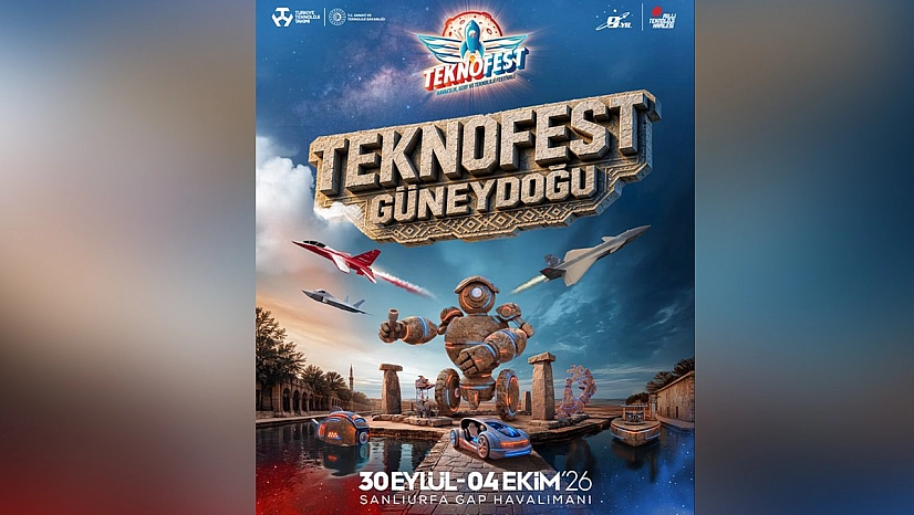TEKNOFEST Güneydoğu Şanlıurfa'da düzenlenecek