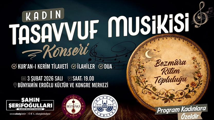 Elazığ Belediyesi'nden kadınlara özel tasavvuf musikisi konseri