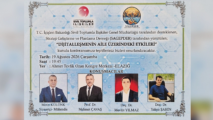 Elazığ'da 'Dijitalleşmenin Aile Üzerindeki Etkileri' konferansı düzenlenecek