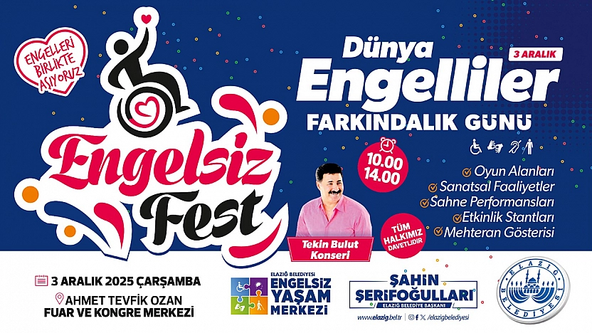 Elazığ'da engelsiz fest coşkusu yaşanacak