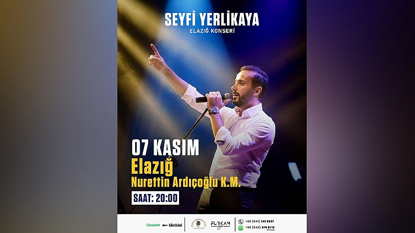 Seyfi Yerlikaya Elazığ'da sahne alacak