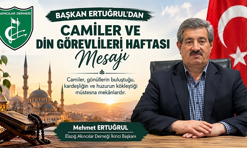Başkan Ertuğrul'dan Camiler ve Din Görevlileri Haftası mesajı