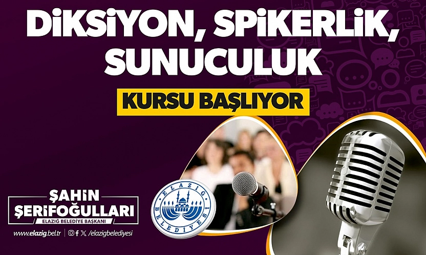 Elazığ Belediyesi diksiyon, spikerlik ve sunuculuk kursu düzenliyor