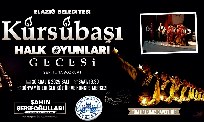 Elazığ Belediyesi'nden Kürsübaşı ve Halk Oyunları Gecesi programı