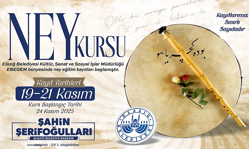 Elazığ belediyesi, ücretsiz ney kursu düzenleyecek