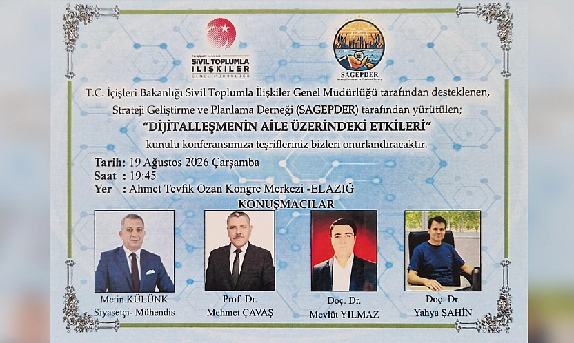 Elazığ'da 'Dijitalleşmenin Aile Üzerindeki Etkileri' konferansı düzenlenecek