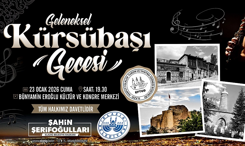 Elazığ'da Geleneksel Kürsübaşı Gecesi başlıyor