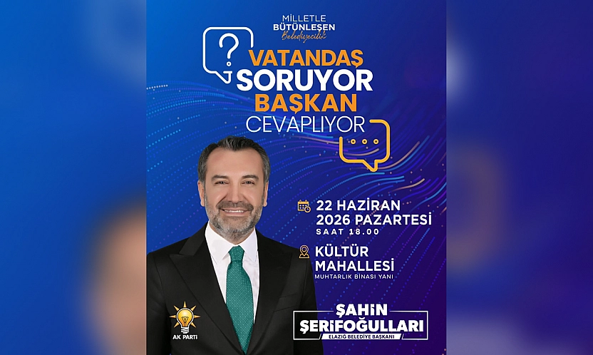 Elazığ'da vatandaş soracak, başkan Şerifoğulları yanıtlayacak