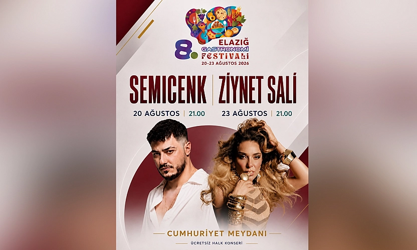 Elazığ Gastronomi Festivali'nde Semicenk ve Ziynet Sali sahne alacak