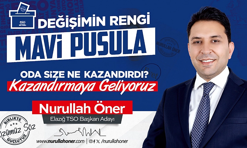 Elazığ TSO Başkan Adayı Öner: 'Değişimin Rengi Mavi'