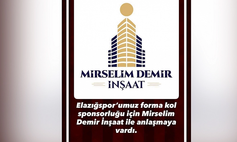 Elazığspor'un forma kol sponsoru Mirselim Demir İnşaat oldu