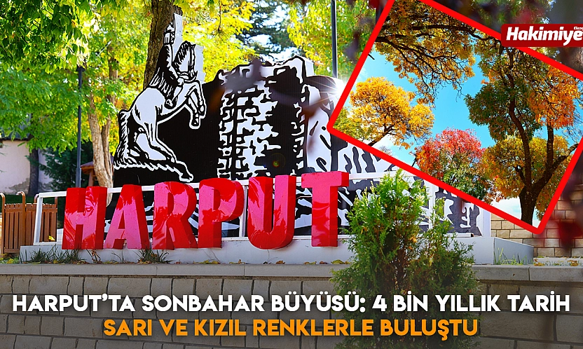 Harput'ta sonbahar büyüsü: 4 bin yıllık tarih sarı ve kızıl renklerle buluştu