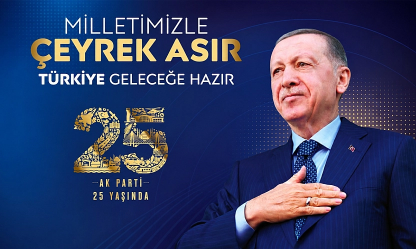 Ülkeye adanan 25 yıl…