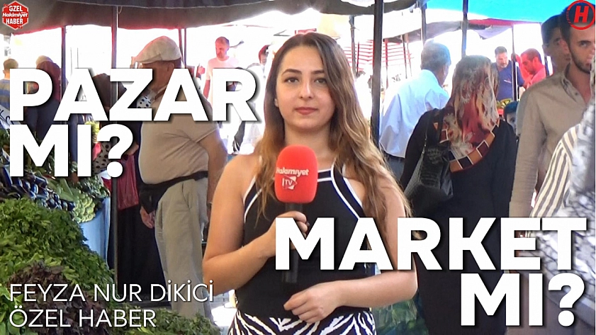 Elazığ'da son durum: Pazar mı Market mi?