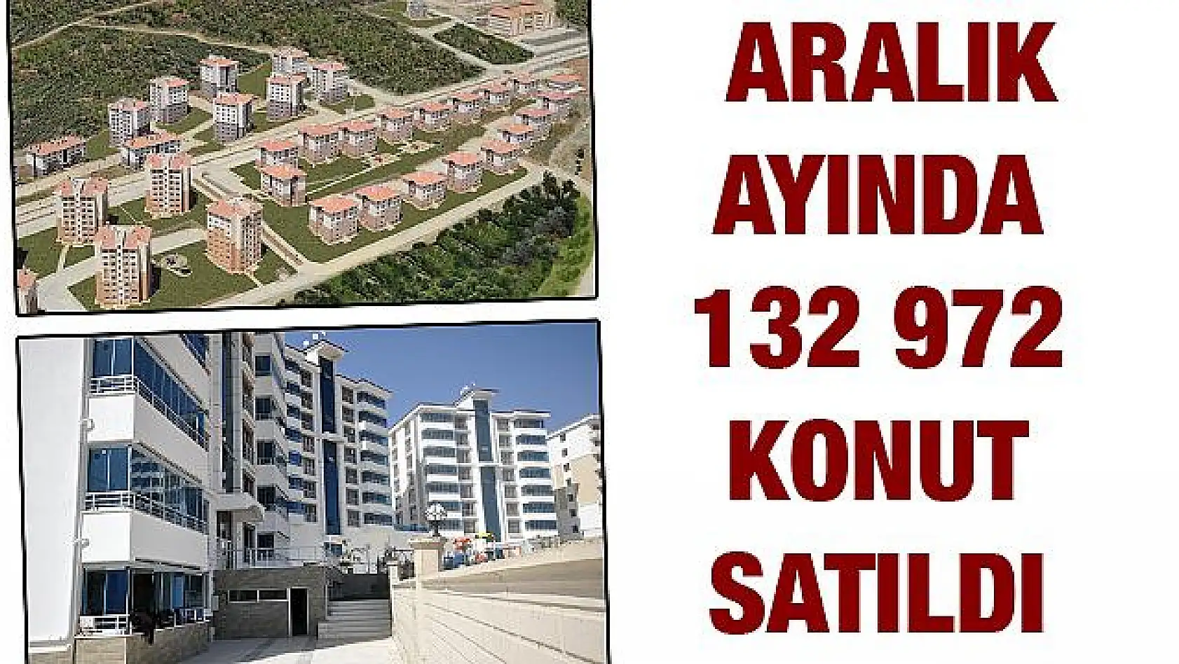 2017'de Elazığ'da 8 bin 558 Konut Satışı Gerçekleştirildi
