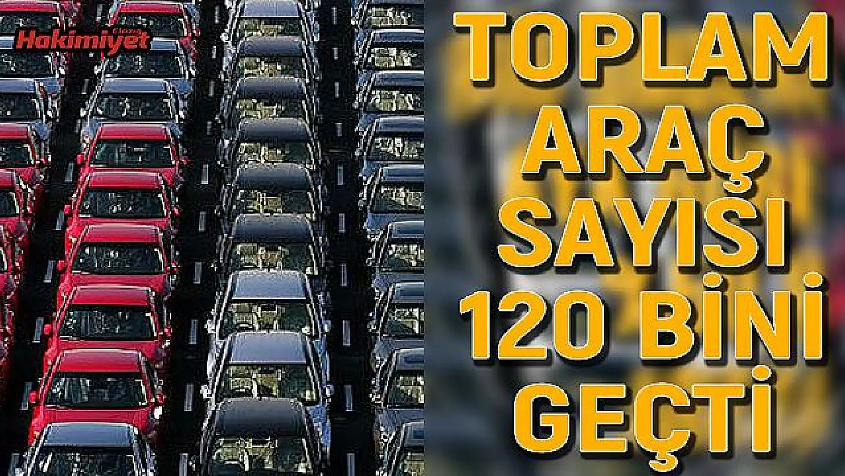 Elazığ'da Trafikteki Araç Sayısı 598 adet Daha Arttı