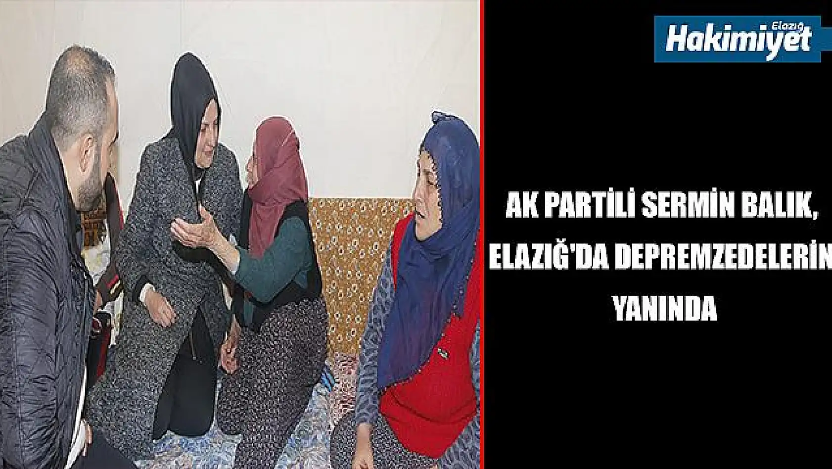 AK Partili Sermin Balık, Elazığ'da depremzedelerin yanında