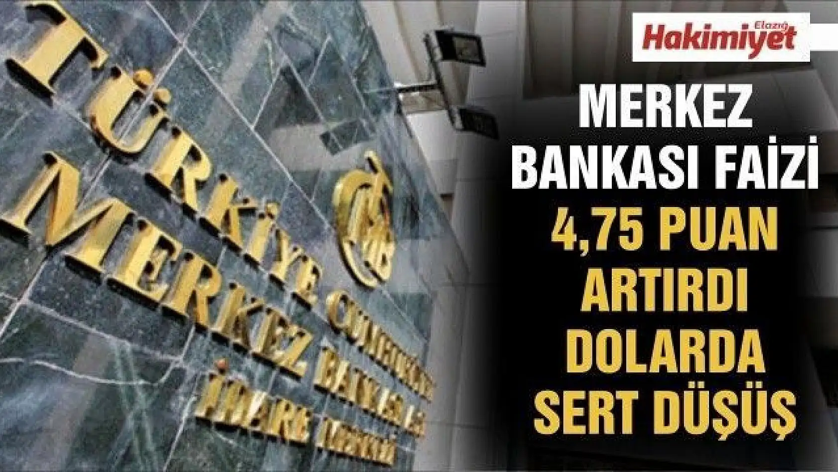 Merkez Bankası faizi 4,75 puan artırdı