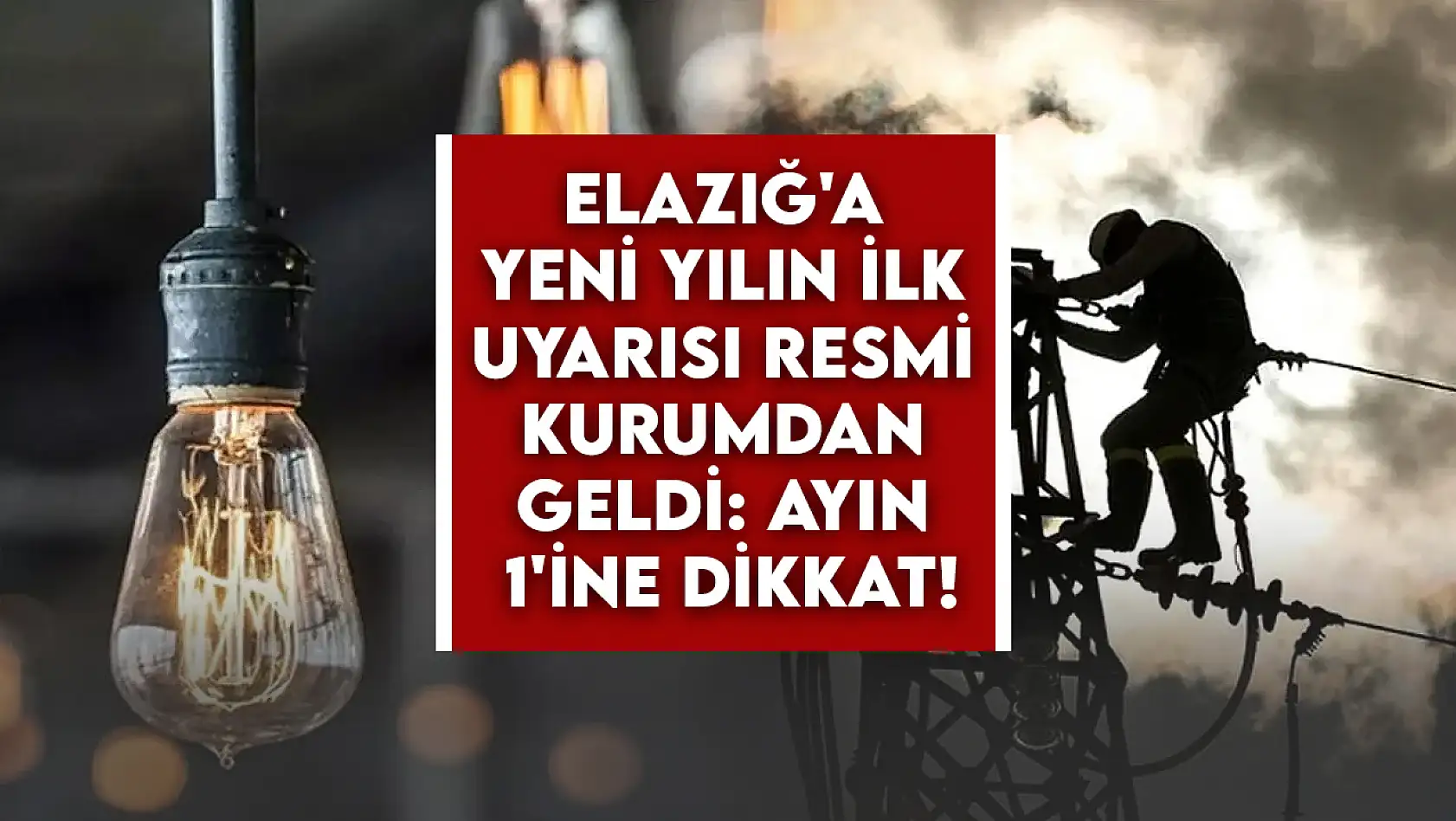 Elazığ'a yeni yılın ilk uyarısı resmi kurumdan geldi: Ayın 1'ine dikkat!