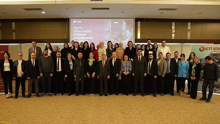 Elazığ'da 'Dijital Ekonomide Kadının Güçlenmesi Elazığ 4.0' Programı