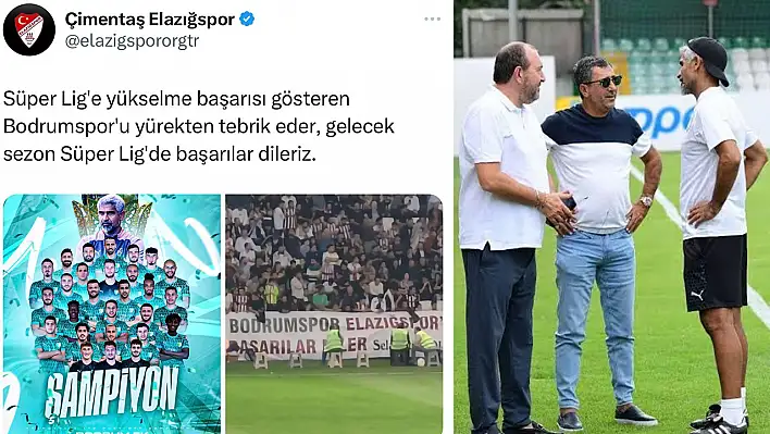 Elazığspor Kulübü Süper Lig'e Yükselen Bodrumspor'u Tebrik Ederek Başarılar Diledi
