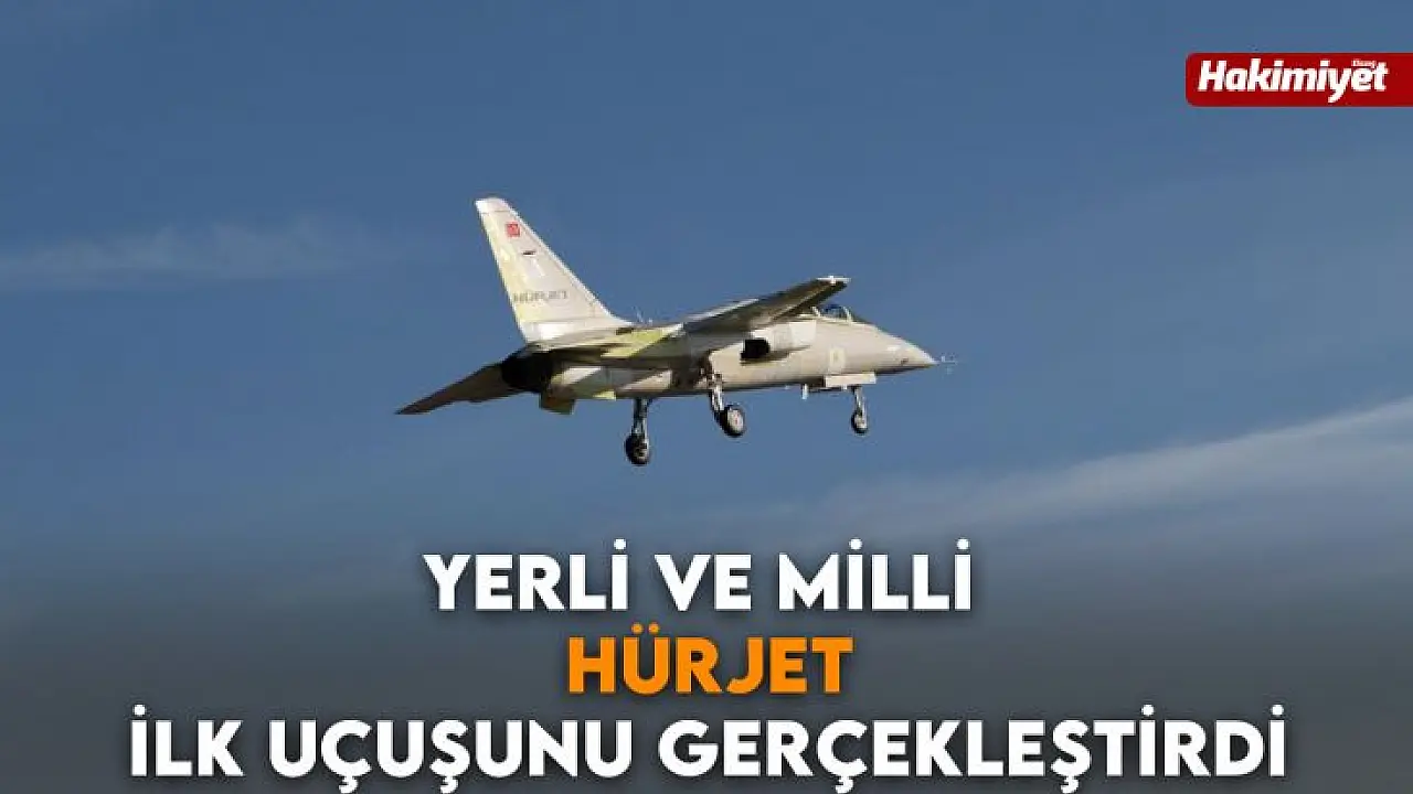 Yerli Ve Milli HÜrjet İlk Uçuşunu Gerçekleştirdi