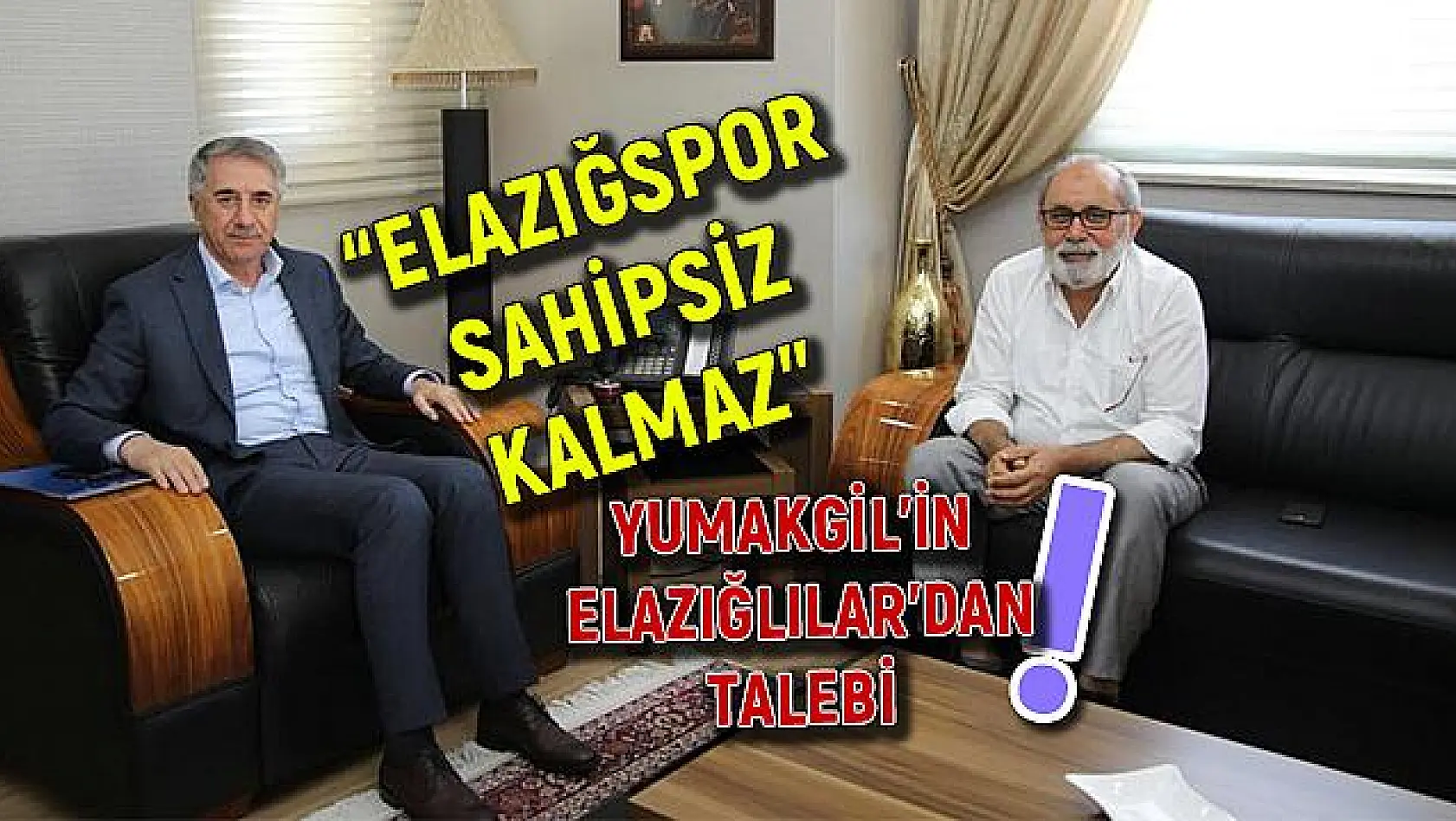 Elazığspor'a başkan adayı: İrfan Yumakgil!