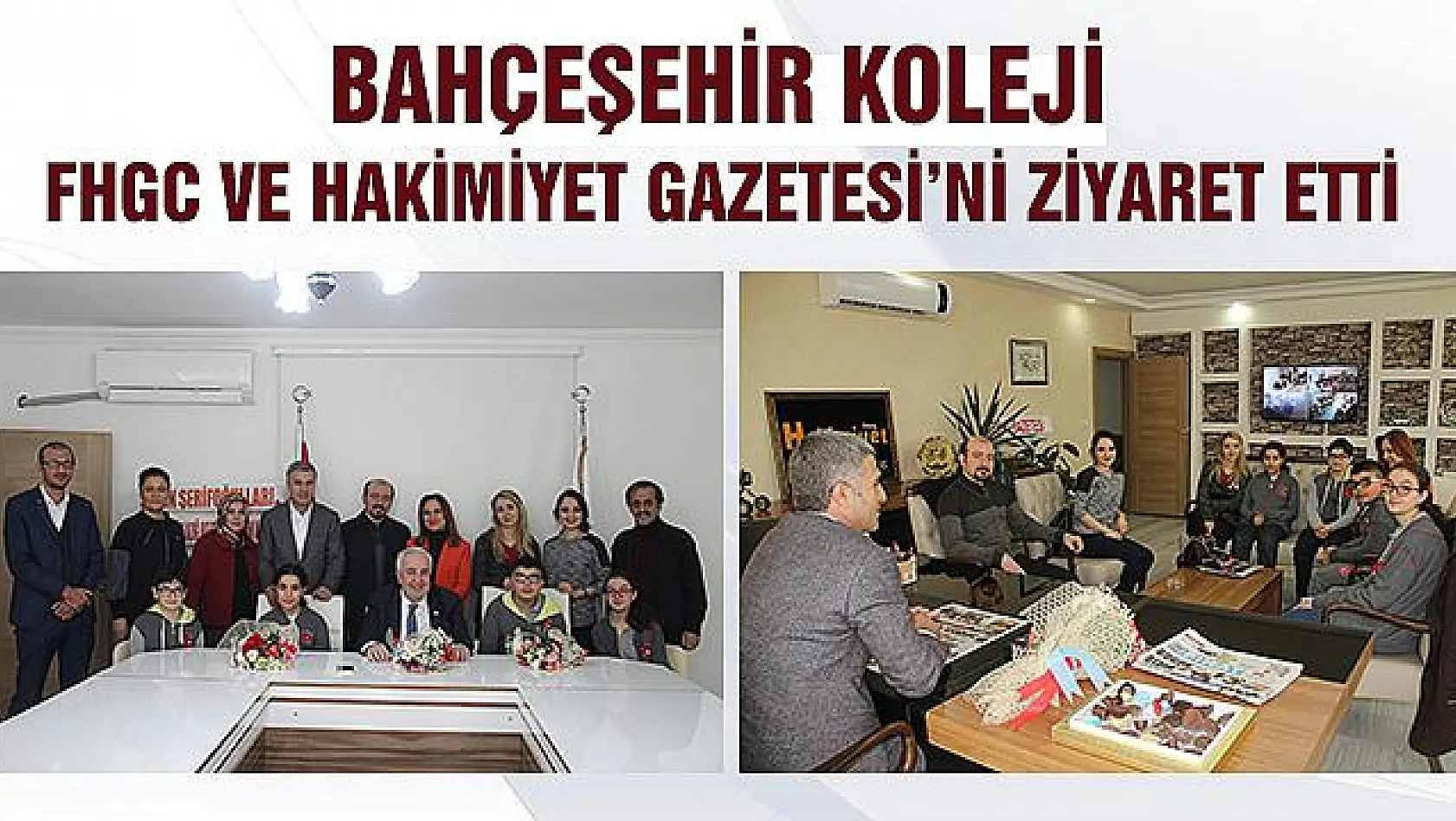 Bahçeşehir Koleji, FHGC ve Hakimiyet Gazetesi'ni Ziyaret Etti