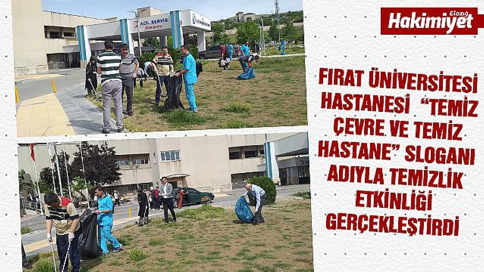 Elazığ'da hastane personeli çöp topladı