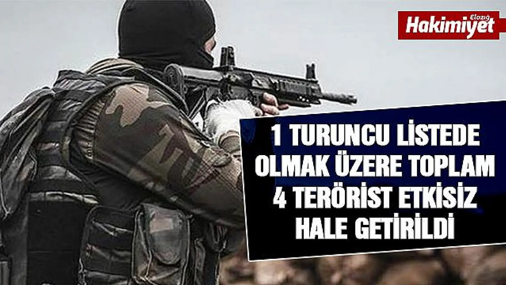 Tunceli'de 4 terörist öldürüldü