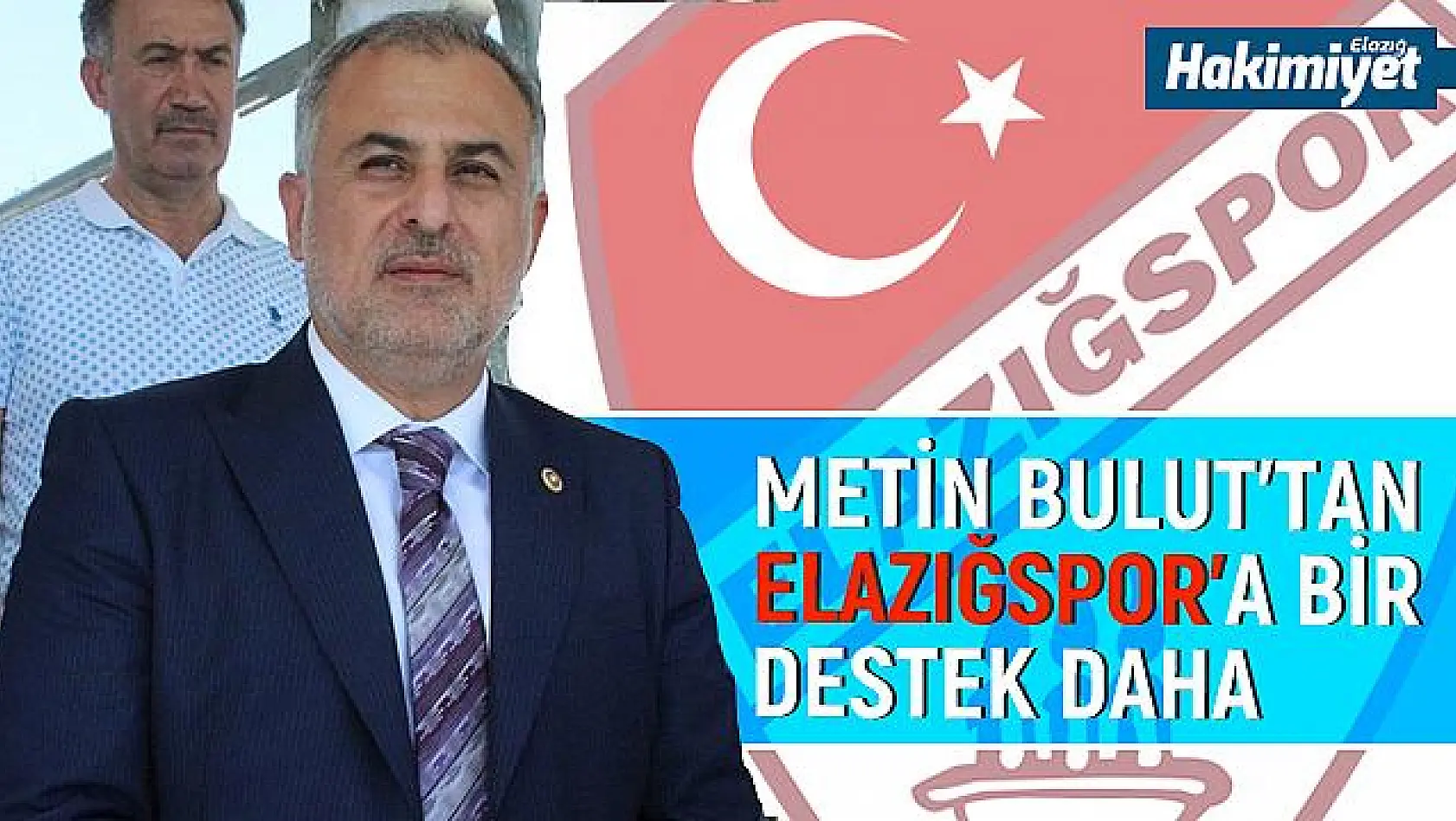 Metin Bulut'tan Elazığspor'a destek!