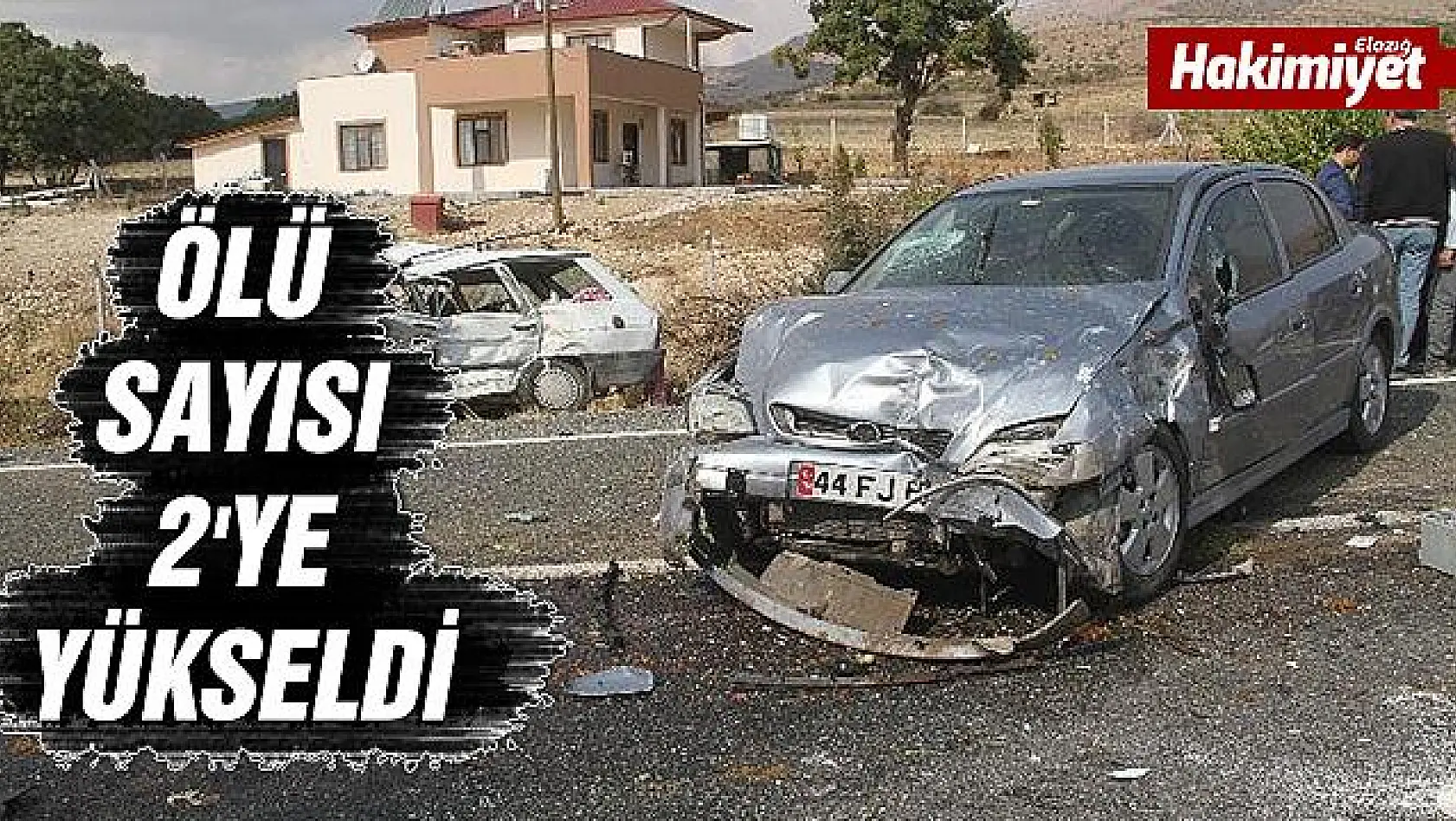 Elazığ'daki kazada ölü sayısı 2'ye yükseldi