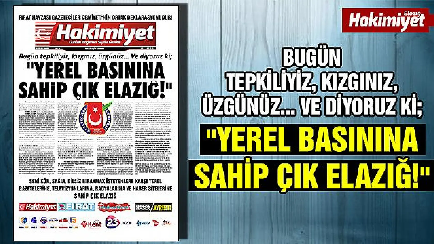 'YEREL BASININA SAHİP ÇIK ELAZIĞ!'