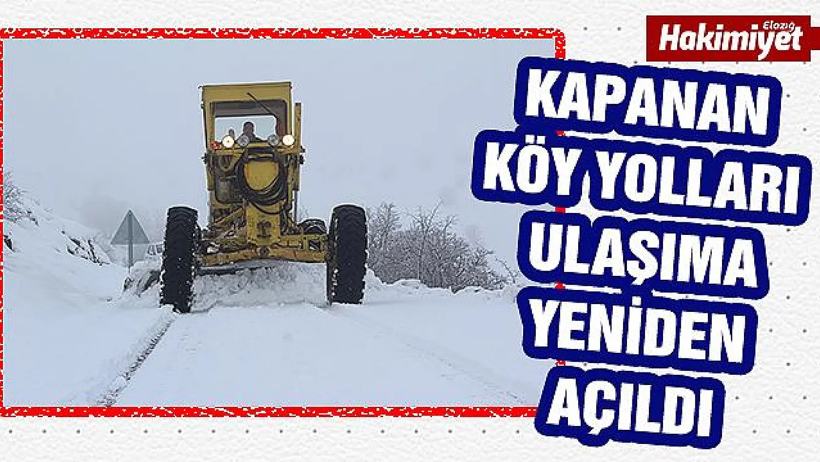 Kardan kapanan 67 köy yolu açıldı