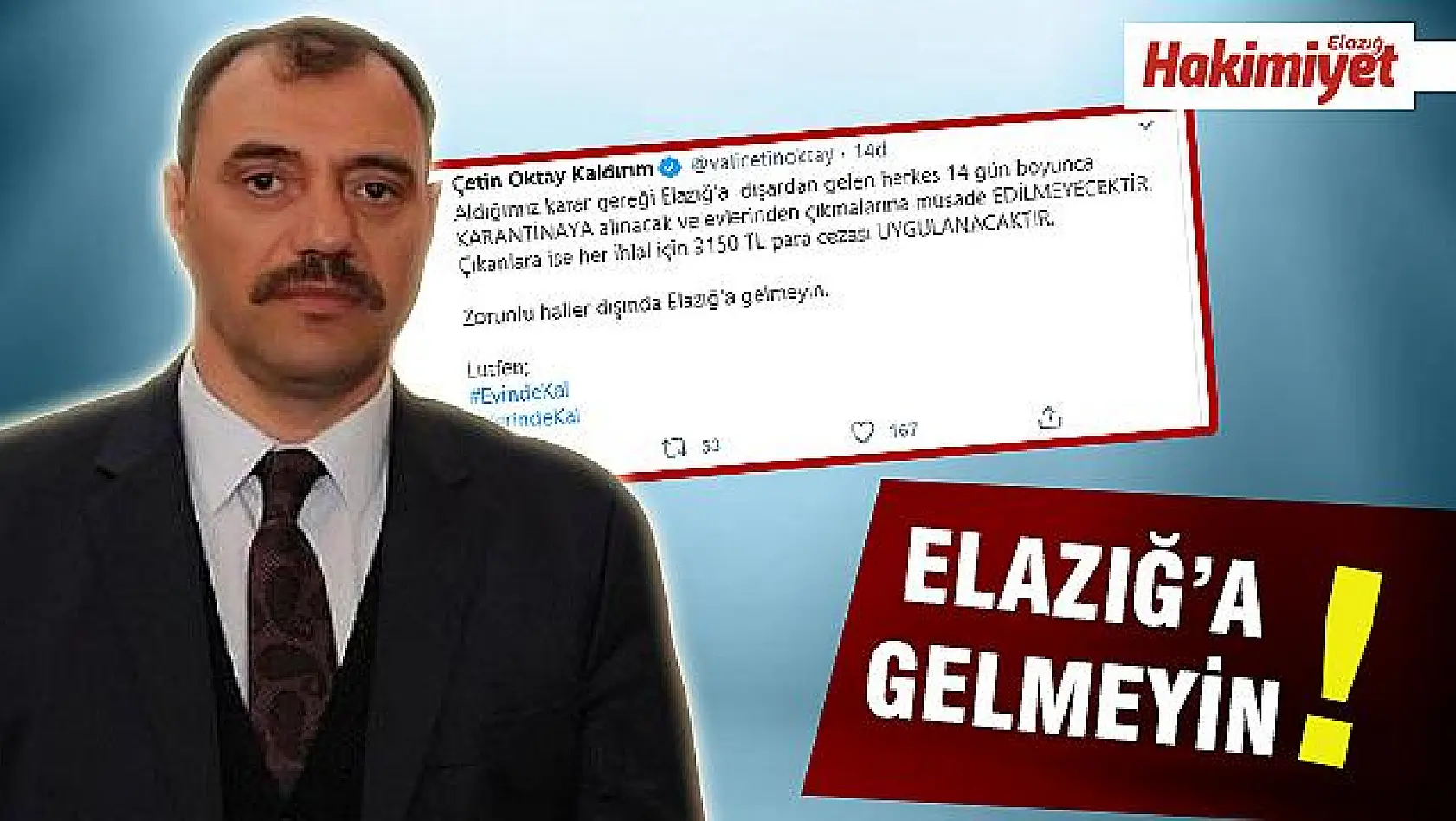 'ELAZIĞ'A GELENLER 14 GÜN KARANTİNAYA ALINACAK' 