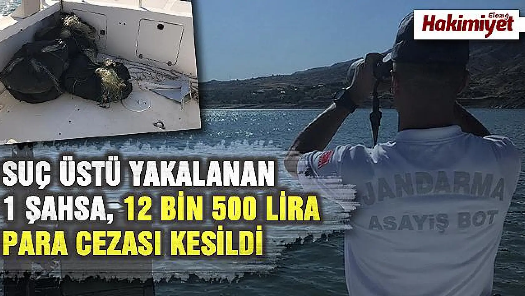 Elazığ'da kaçak balık avına 12 bin 500 TL ceza