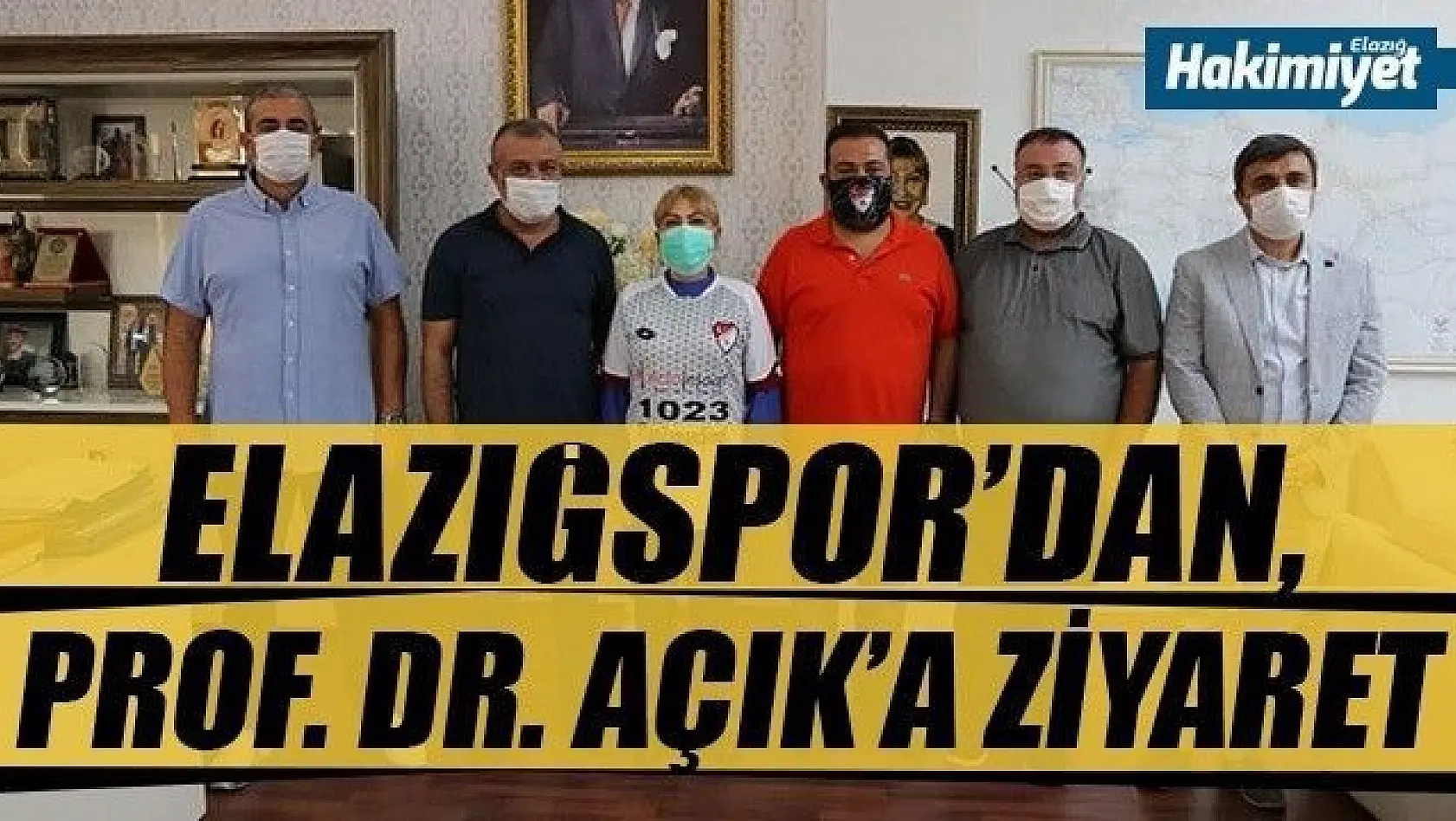 Elazığspor'dan, Prof. Dr. Açık'a ziyaret