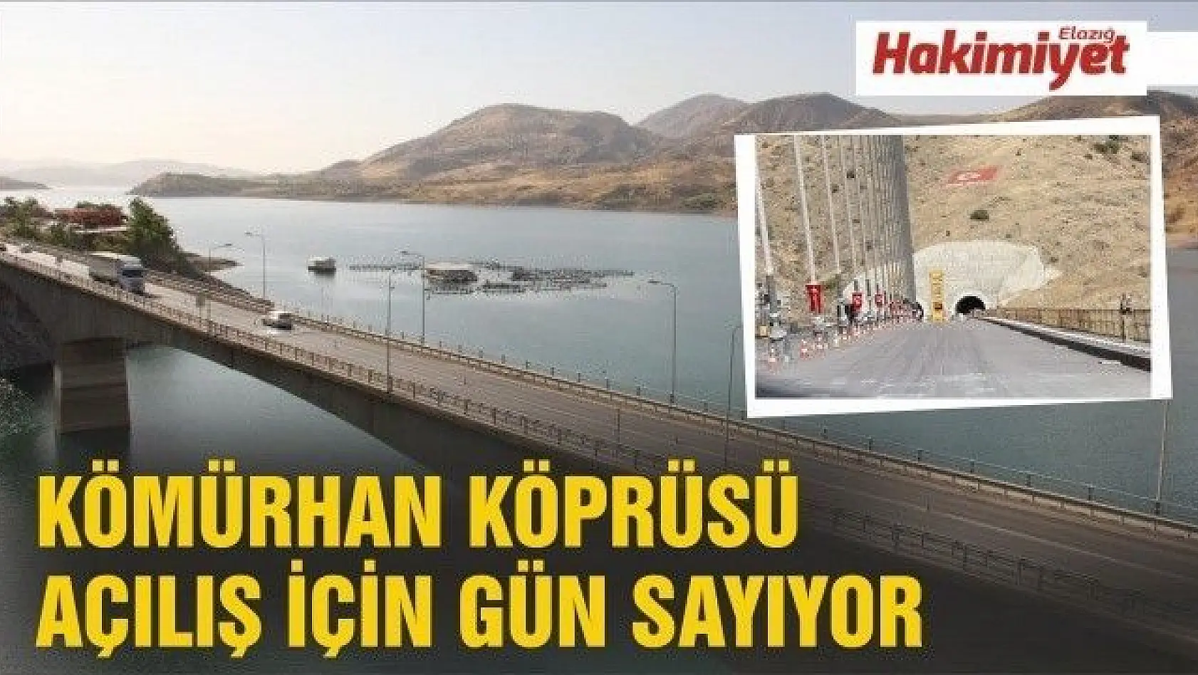 Yeni Kömürhan Köprüsü ve tüneli açılış için gün sayıyor