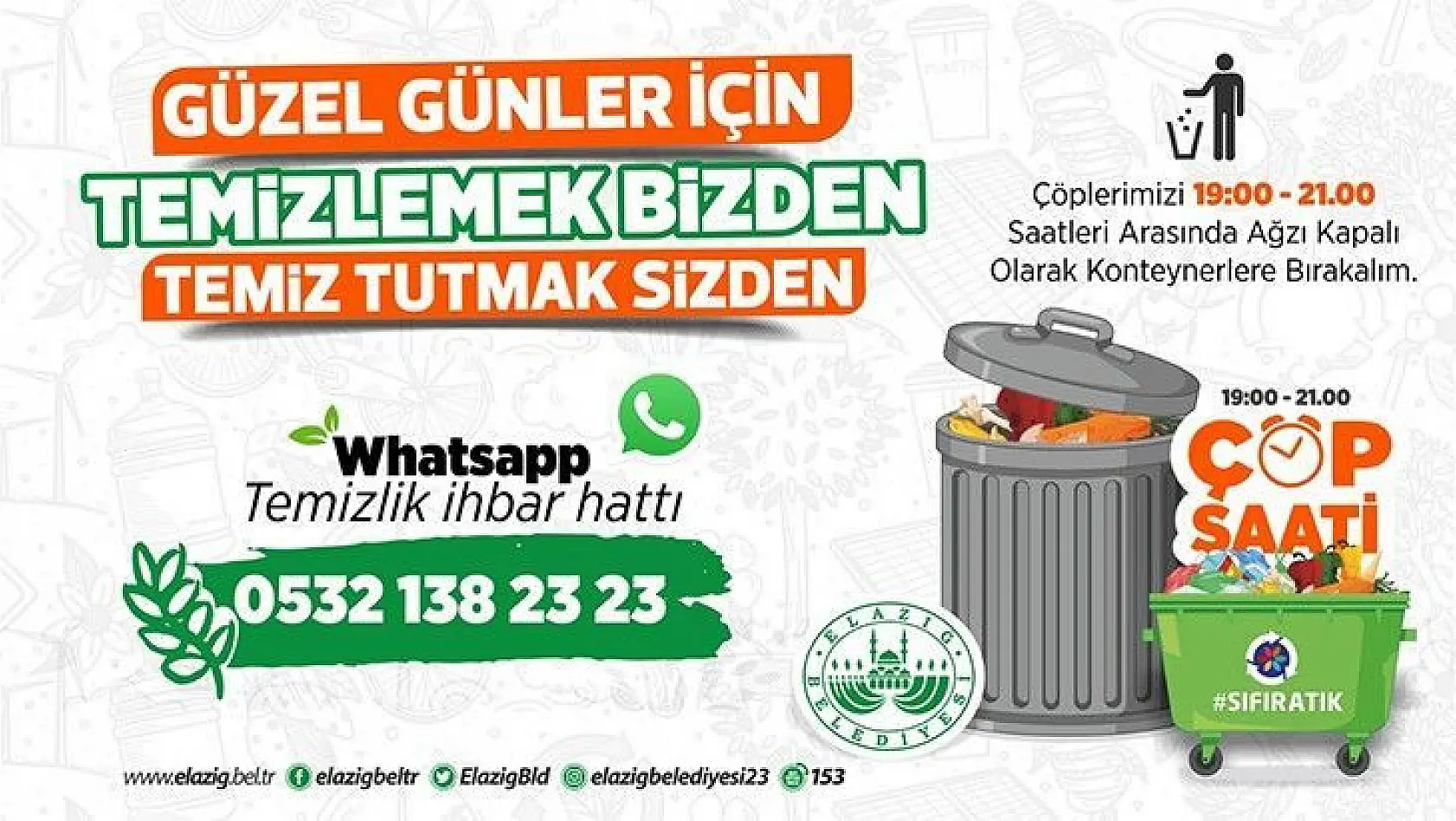 Elazığ belediyesi: 'Temizlik Bizden Temiz Tutmak Sizden'