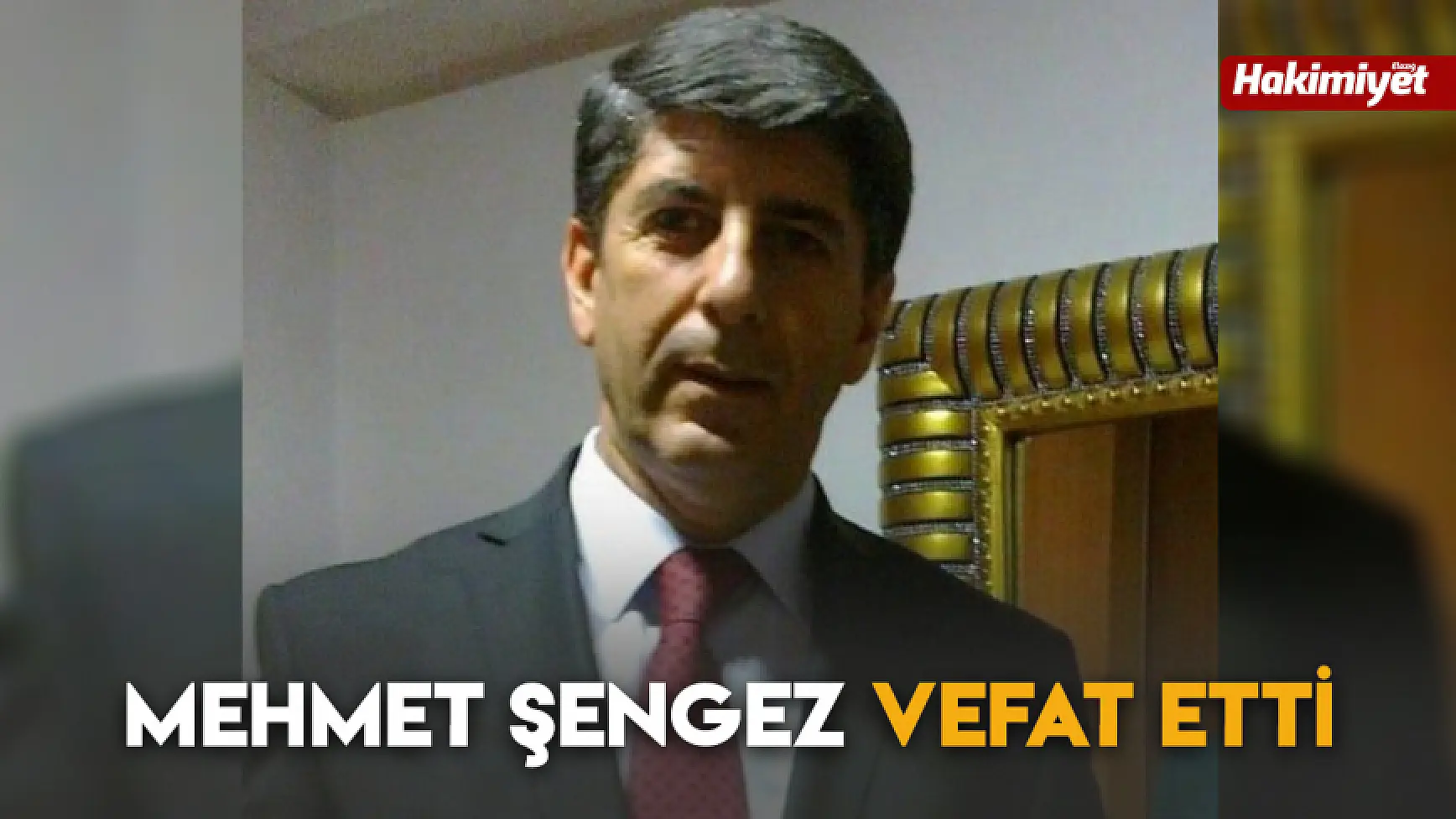 Mehmet Şengez Vefat Etti