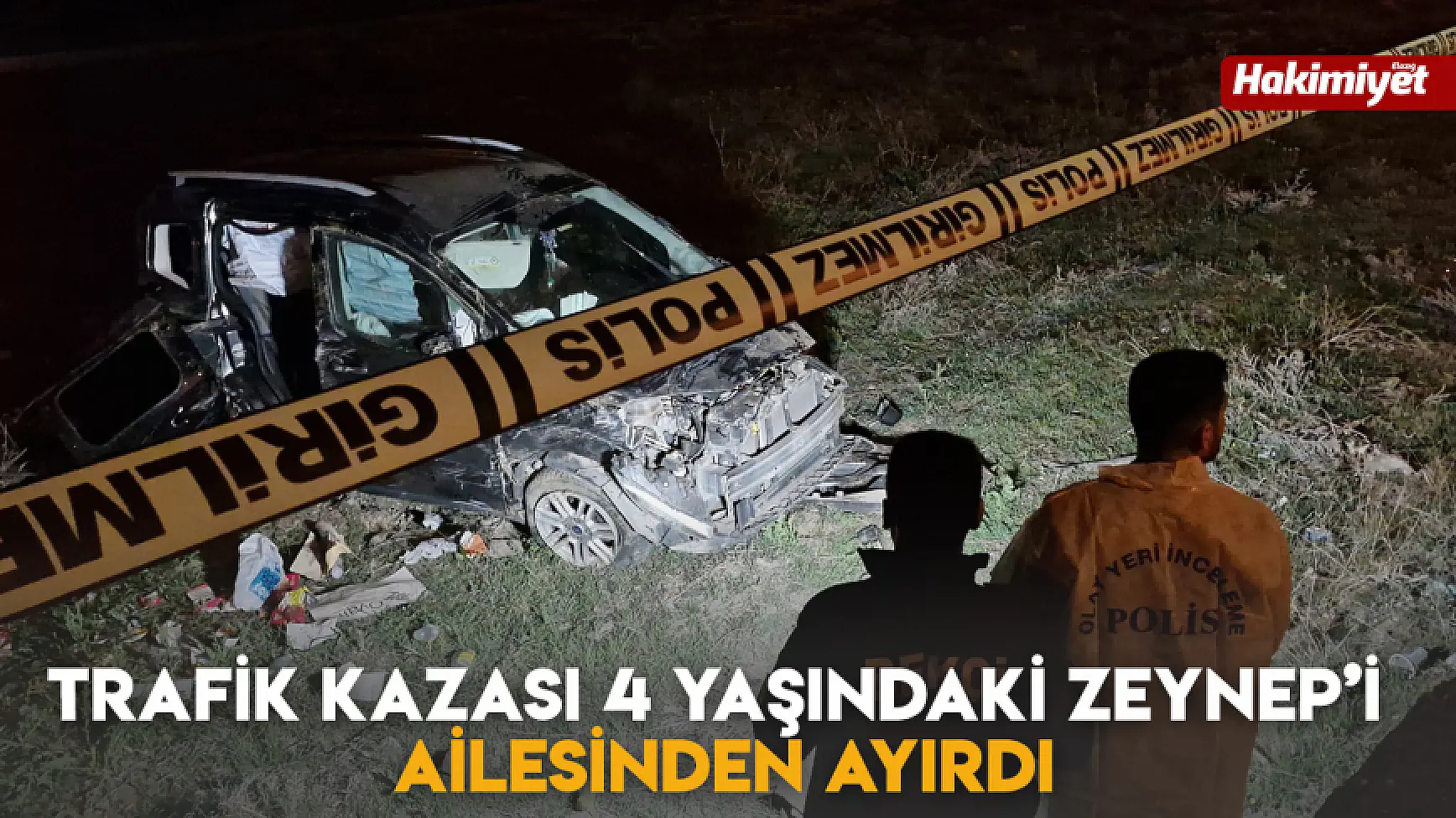 Trafik Kazası 4 Yaşındaki Zeynep’i Ailesinden Ayırdı
