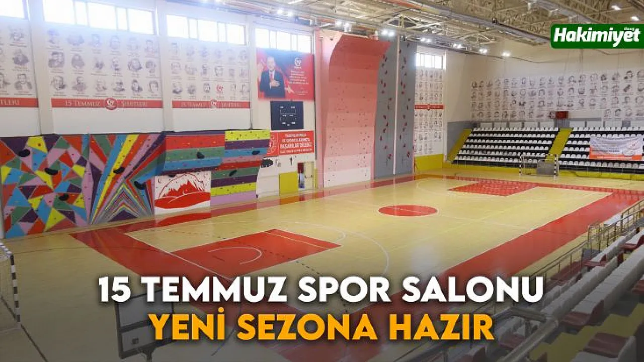 15 Temmuz Spor Salonu Sezona Hazır