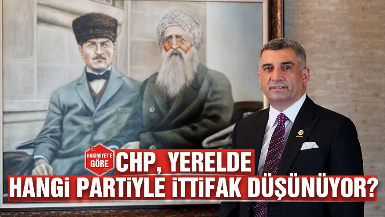 CHP, Yerelde Hangi Partiyle İttifak Düşünüyor?