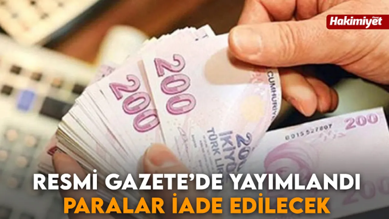 Son Dakika! Resmi Gazete'de Yayımlandı, Kesilen Para Cezaları İade Edilecek