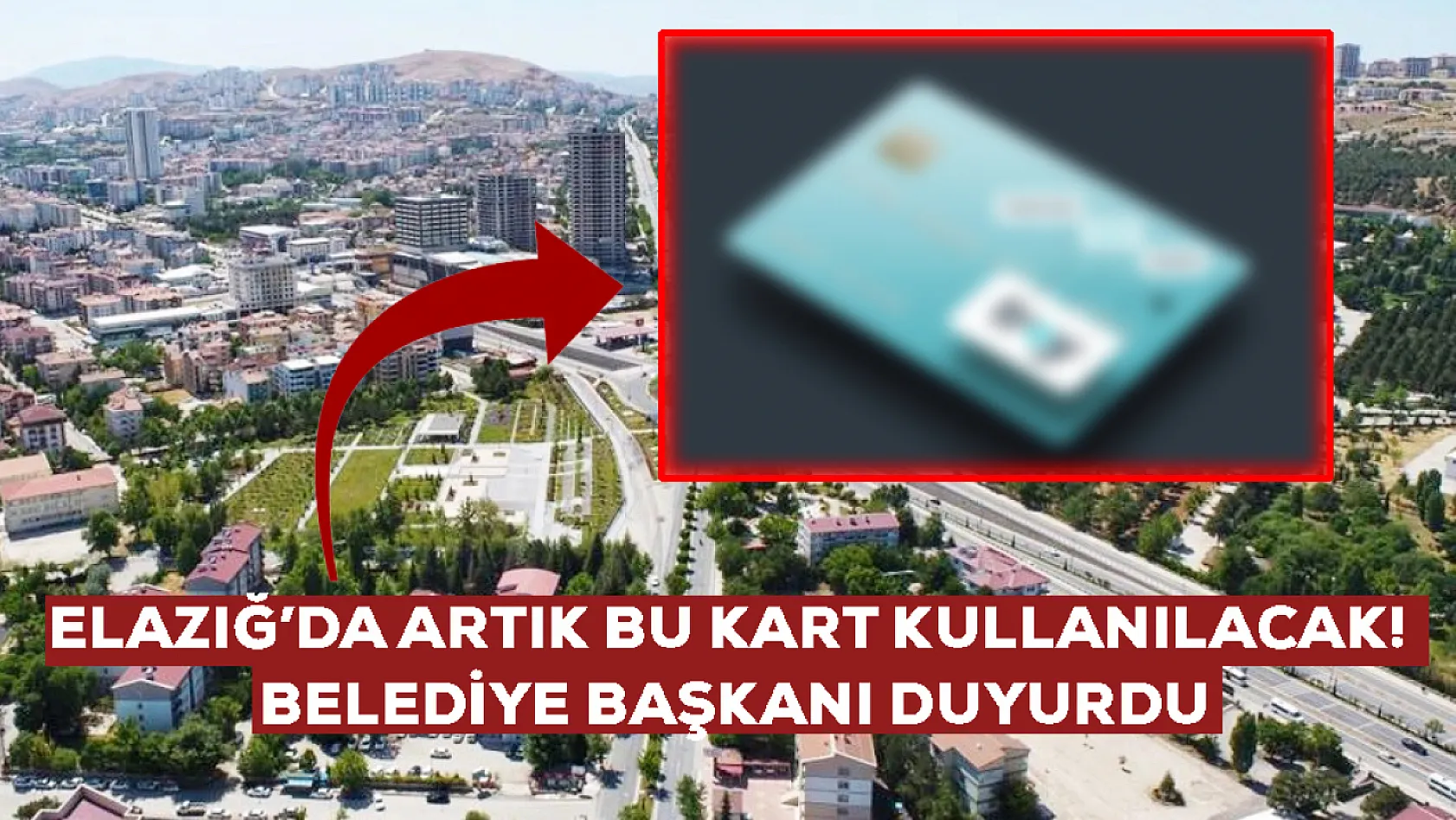 Elazığ Belediyesi duyurusunu yaptı: Artık bu kart kullanılacak!