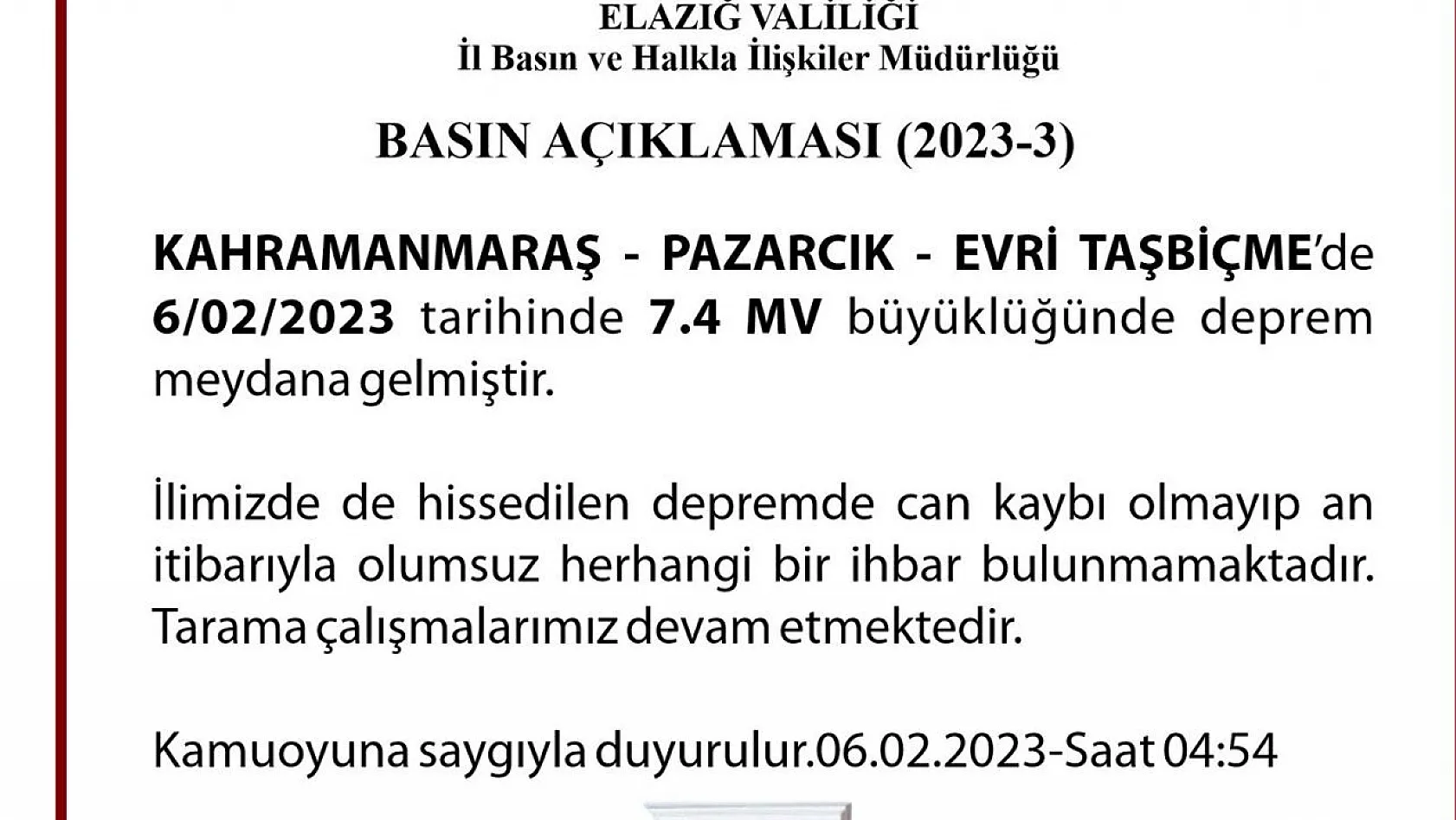 Elazığ Valisi Ömer Toraman: 'Şu ana kadar ilimizde herhangi bir yıkım ihbarı almadık'
