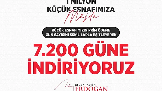 Cumhurbaşkanı Erdoğan'dan Küçük Esnafa Müjde